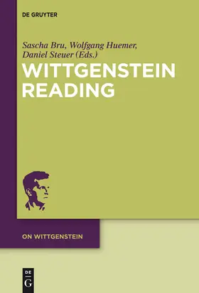 Bru / Steuer / Huemer | Wittgenstein Reading | Buch | 978-3-11-029462-0 | sack.de