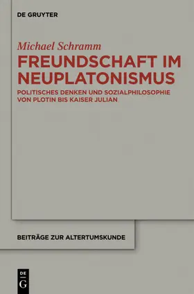 Schramm | Freundschaft im Neuplatonismus | E-Book | www.sack.de