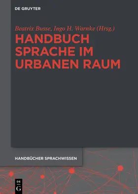 Busse / Warnke |  Hdb Sprache im urbanen Raum/Handbook of Language | Buch |  Sack Fachmedien