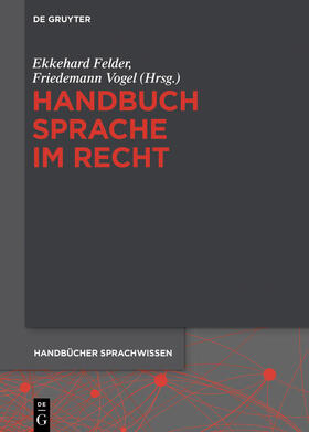Felder / Vogel | Handbuch Sprache im Recht | E-Book | sack.de