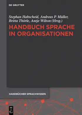 Habscheid / Müller / Thörle | Handbuch Sprache in Organisationen | E-Book | www.sack.de