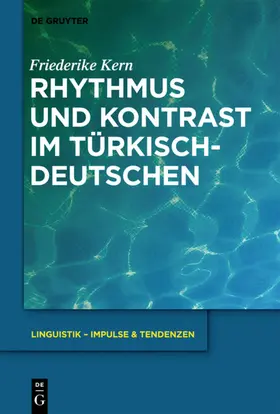 Kern | Rhythmus und Kontrast im Türkischdeutschen | E-Book | sack.de