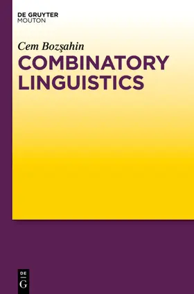 Bozsahin |  Combinatory Linguistics | eBook | Sack Fachmedien