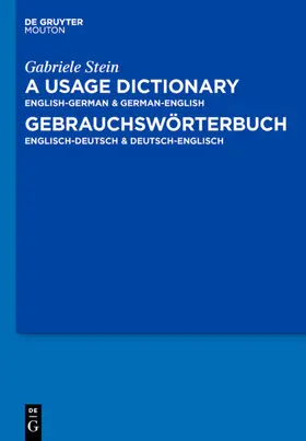 Stein | A Usage Dictionary English-German / German-English - Gebrauchswörterbuch Englisch-Deutsch / Deutsch-Englisch | E-Book | www.sack.de