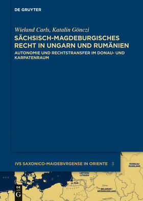 Gönczi / Carls | Gönczi, K: Sächsisch-magdeburgisches Recht in Ungarn | Buch | 978-3-11-029730-0 | sack.de