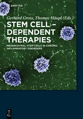 Häupl / Gross |  Stem Cell-Dependent Therapies | Buch |  Sack Fachmedien