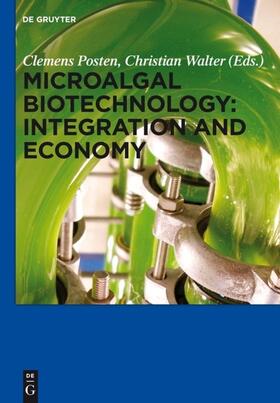 Walter / Posten |  Microalgal Biotechnology: Integration and Economy | Buch |  Sack Fachmedien