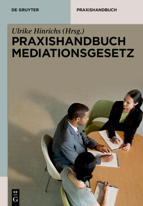 Hinrichs |  Praxishandbuch Mediationsgesetz | eBook | Sack Fachmedien