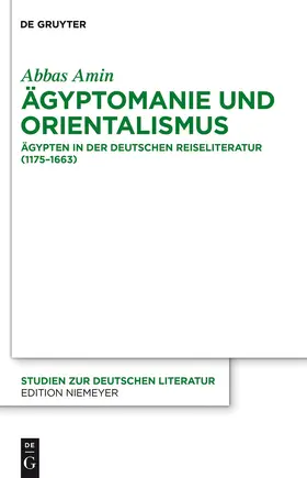 Amin | Ägyptomanie und Orientalismus | Buch | 978-3-11-029893-2 | www.sack.de