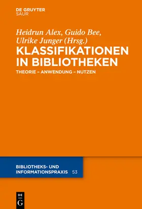 Alex / Bee / Junger |  Klassifikationen in Bibliotheken | Buch |  Sack Fachmedien