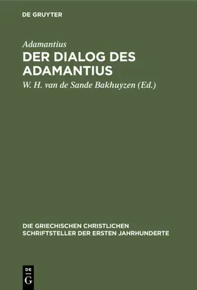 Adamantius / Sande Bakhuyzen | Der Dialog des Adamantius | E-Book | www.sack.de