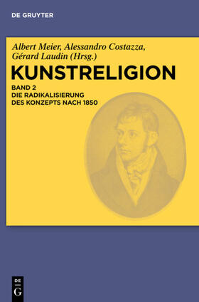 Meier / Laudin / Costazza | Die Radikalisierung des Konzepts nach 1850 | Buch | 978-3-11-029930-4 | sack.de