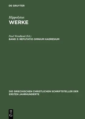 Wendland |  Refutatio omnium haeresium | eBook | Sack Fachmedien