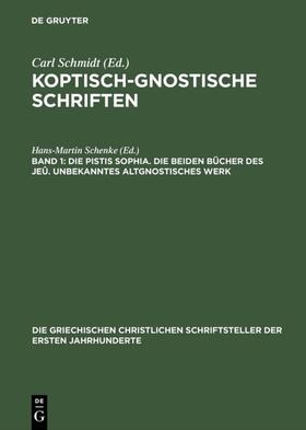 Schenke | Die Pistis Sophia. Die beiden Bücher des Jeû. Unbekanntes altgnostisches Werk | E-Book | sack.de