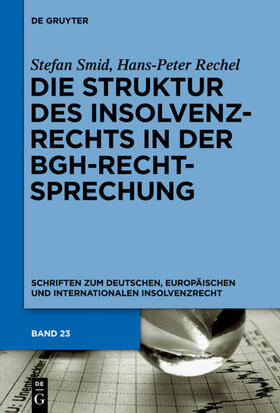 Smid / Rechel | Die Struktur des Insolvenzrechts in der BGH-Rechtsprechung | E-Book | sack.de