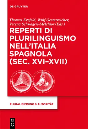 Krefeld / Schwägerl-Melchior / Oesterreicher |  Reperti di plurilinguismo nell'Italia spagnola (sec. XVI-XVII) | Buch |  Sack Fachmedien