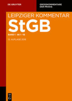 Dannecker / Hilgendorf / Jeßberger | Strafgesetzbuch: StGB. Leipziger Kommentar | Buch | 978-3-11-030025-3 | sack.de