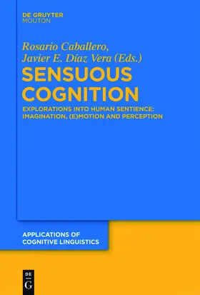 Caballero / Díaz Vera | Sensuous Cognition | Medienkombination | 978-3-11-030078-9 | www.sack.de