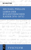 Psellos / Reinsch |  Leben der byzantinischen Kaiser (976-1075) | Buch |  Sack Fachmedien