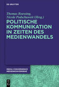 Podschuweit / Roessing |  Politische Kommunikation in Zeiten des Medienwandels | Buch |  Sack Fachmedien