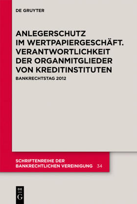 Müller-Christmann / Grigoleit / Schäfer | Anlegerschutz im Wertpapiergeschäft. Verantwortlichkeit der Organmitglieder von Kreditinstituten | E-Book | sack.de