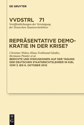 Walter / et al. / Gärditz |  Repräsentative Demokratie in der Krise? | Buch |  Sack Fachmedien