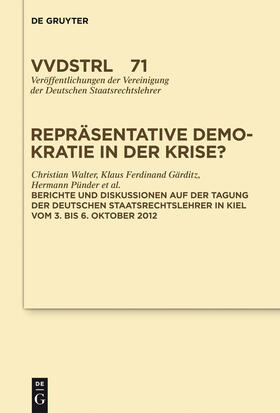 Walter / et al. / Gärditz | Repräsentative Demokratie in der Krise? | Buch | 978-3-11-030181-6 | sack.de