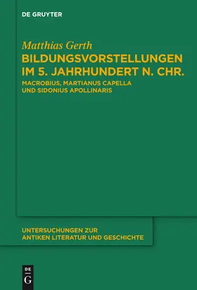 Gerth | Bildungsvorstellungen im 5. Jahrhundert n. Chr. | Buch | 978-3-11-030197-7 | www.sack.de