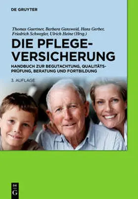 Gaertner / Gansweid / Gerber | Die Pflegeversicherung | Buch | 978-3-11-030287-5 | sack.de