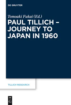Fukai |  Paul Tillich - Journey to Japan in 1960 | Buch |  Sack Fachmedien