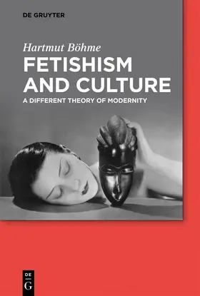 Böhme |  Fetishism and Culture | Buch |  Sack Fachmedien