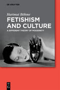 Böhme |  Fetishism and Culture | Buch |  Sack Fachmedien