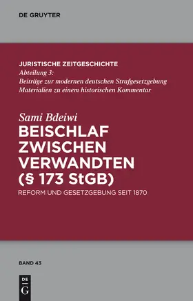 Bdeiwi |  Beischlaf zwischen Verwandten (§ 173 StGB) | Buch |  Sack Fachmedien