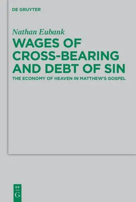 Eubank |  Wages of Cross-Bearing and Debt of Sin | Buch |  Sack Fachmedien