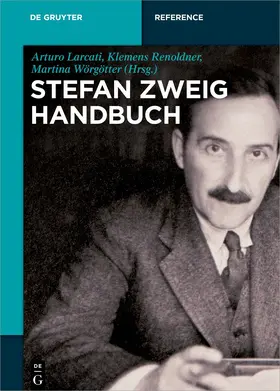 Larcati / Wörgötter / Renoldner |  Stefan-Zweig-Handbuch | Buch |  Sack Fachmedien