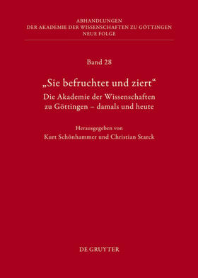 Schönhammer / Starck | Die Geschichte der Akademie der Wissenschaften. Teil 1 | Buch | 978-3-11-030467-1 | sack.de