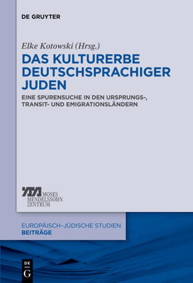 Kotowski | Das Kulturerbe deutschsprachiger Juden | Buch | 978-3-11-030479-4 | sack.de