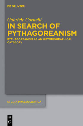 Cornelli | In Search of Pythagoreanism | Buch | 978-3-11-030627-9 | sack.de
