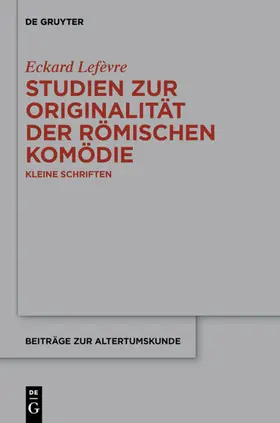 Lefèvre |  Studien zur Originalität der römischen Komödie | eBook | Sack Fachmedien