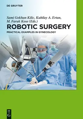 Kilic / Ertan / Kose |  Robotic Surgery | Buch |  Sack Fachmedien