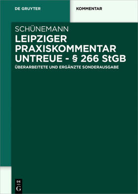 Schünemann | Leipziger Praxiskommentar Untreue - § 266 StGB | Buch | sack.de