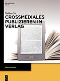 Ott |  Crossmediales Publizieren im Verlag | Buch |  Sack Fachmedien