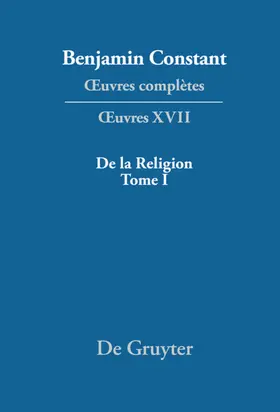 Delbouille / Winkler / Kloocke | De la Religion, considérée dans sa source, ses formes et ses développements, Tome I | E-Book | sack.de