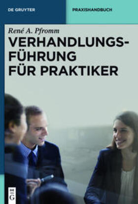 Pfromm / Mandel | Verhandlungsführung für Praktiker | Buch | sack.de