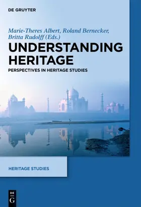 Albert / Bernecker / Rudolff | Understanding Heritage | Buch | 978-3-11-030830-3 | www.sack.de