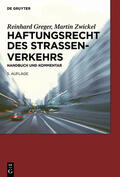 Zwickel / Greger |  Haftungsrecht des Straßenverkehrs | Buch |  Sack Fachmedien