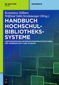 Sühl-Strohmenger / Söllner |  Handbuch Hochschulbibliotheks­systeme | Buch |  Sack Fachmedien