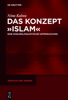 Kalwa |  Das Konzept »Islam« | Buch |  Sack Fachmedien