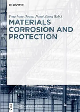Huang / Zhang |  Materials, Corrosion and Protection | Buch |  Sack Fachmedien