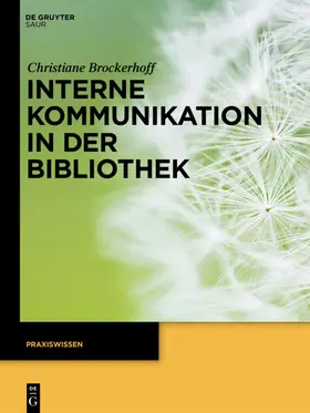 Brockerhoff |  Interne Kommunikation in der Bibliothek | eBook | Sack Fachmedien